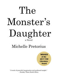 Title: The Monster's Daughter, Author: Michelle Pretorius