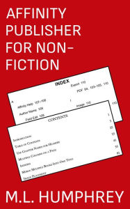 Title: Affinity Publisher for Non-Fiction, Author: M. L. Humphrey