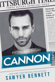 Title: Cannon: A Pittsburgh Titans Novel, Author: Sawyer Bennett