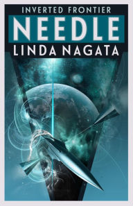 Title: Needle, Author: Linda Nagata