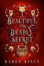 A Beautiful and Deadly Secret