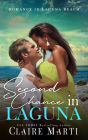 Second Chance in Laguna: A Jilted Bride Contemporary Romance