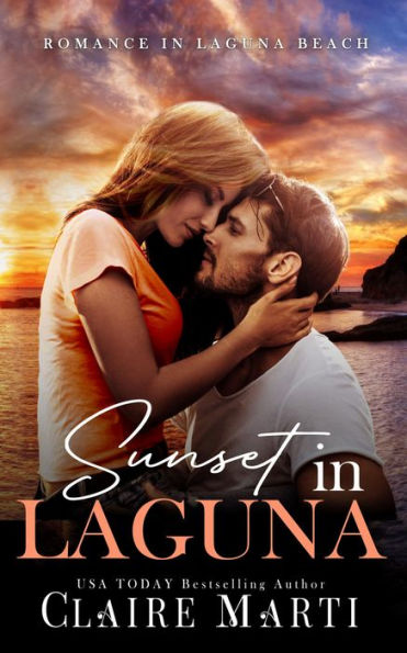 Sunset in Laguna: A Small Town Grumpy Sunshine Contemporary Romance