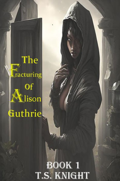 The Fracturing Of Alison Guthrie