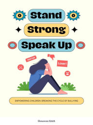 Title: Empowering Children: Breaking the Cycle of Bullying, Author: Donovan Udell