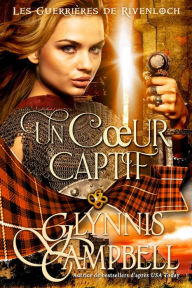 Title: Un Coeur captif, Author: Glynnis Campbell