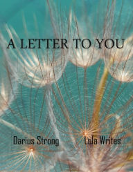 Title: A Letter to You, Author: Darius Strong