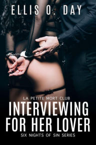 Title: Interviewing for her Lover, Author: Ellis O. Day