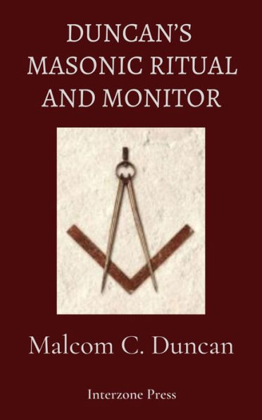 Duncan's Masonic Ritual and Monitor