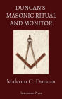 Duncan's Masonic Ritual and Monitor