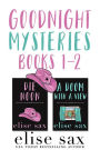Goodnight Mysteries: Books 1-2