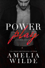 Title: Power Play, Author: Amelia Wilde
