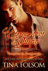 Title: El Eterno Amor de Quinn, Author: Tina Folsom