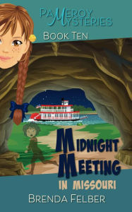 Title: Midnight Meeting: A Pameroy Mystery in Missouri, Author: Brenda Felber
