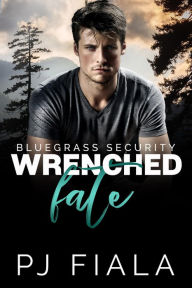 Title: Wrenched Fate: A steamy, small-town, protector romance, Author: Pj Fiala