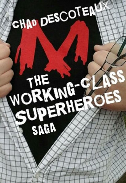 Working-Class Superheroes (saga edition)