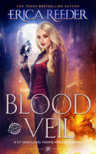 Title: Blood Veil: A New Adult Fantasy, Author: Erica Reeder