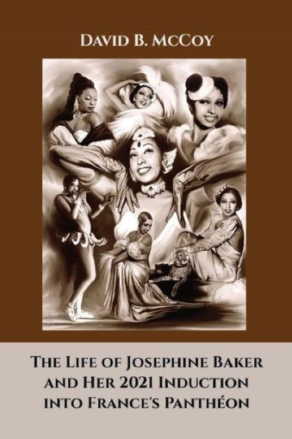 The Life Of Josephine Baker And Her 2021 Induction Into France's ...