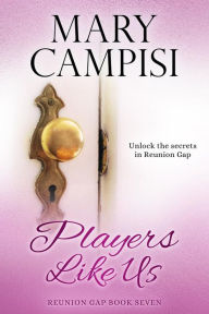 Title: Players Like Us: A Small Town Family Saga, Author: Mary Campisi