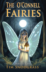 Title: The O'Connell Fairies, Author: Tim Snodgrass