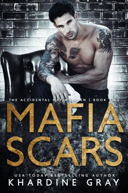 Mafia Scars: A Mafia Romance By Khardine Gray | EBook | Barnes & Noble®