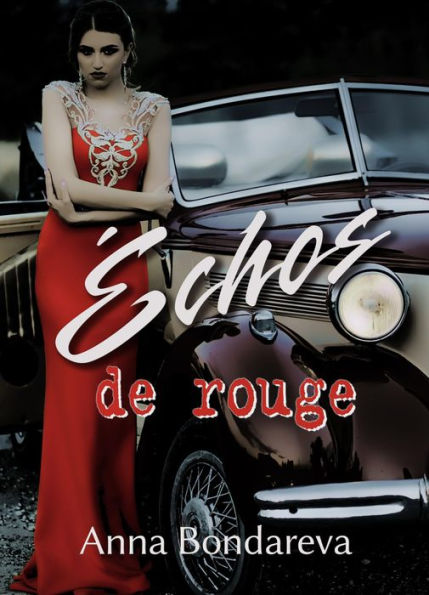 Échos de Rouge: roman noir