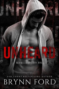 Title: Unheard, Author: Brynn Ford