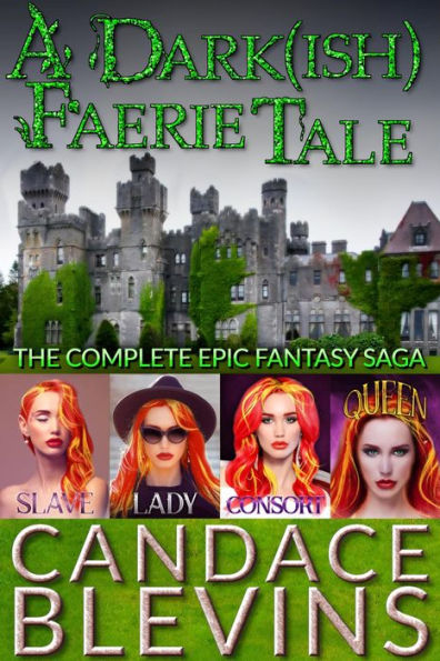 A Dark(ish) Faerie Tale: The Complete Epic Fantasy Saga