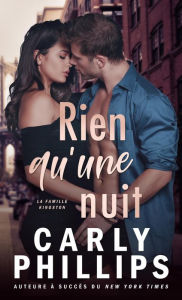 Title: Rien qu'une nuit, Author: Carly Phillips