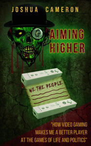 Title: Gaiming Higher, Author: Joshua Cameron