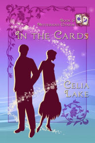 Title: In The Cards: a 1920s British fantasy romance, Author: Celia Lake