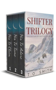 Title: Shifter Trilogy Boxset: Shifter Romance Collection, Author: T. O. Smith