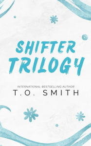 Title: Shifter Trilogy Boxset: Shifter Romance Collection, Author: T. O. Smith