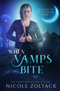 Title: When Vamps Bite, Author: Nicole Zoltack