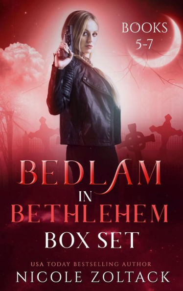 Bedlam in Bethlehem Box Set 5-7