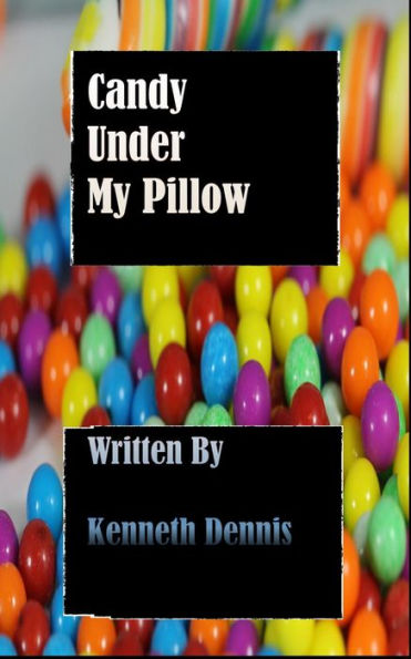 Candy Under My Pillow (Script Edition)
