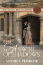 A Swirl of Shadows: A Lady Arianna Regency Mystery