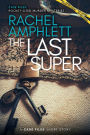 The Last Super: A Case Files Short Story