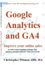 Google Analytics and GA4: Improve your online sales by better understanding customer data and how customers interact with your website
