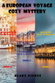 Title: A European Voyage Cozy Mystery Bundle (Books 4-6), Author: Blake Pierce