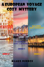 A European Voyage Cozy Mystery Bundle (Books 4-6)