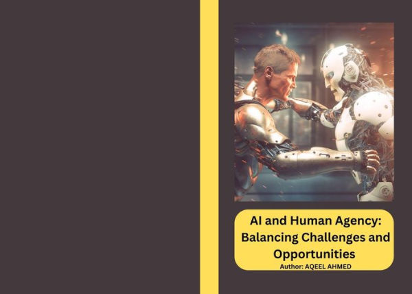 AI and Human Agency: Balancing Challenges and Opportunities