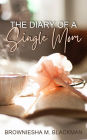 The Diary of a Single Mom