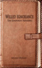 Willed Ignorance: The Unspoken Pandemic