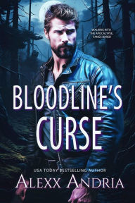 Title: Bloodline's Curse (A Shifter Romance), Author: Alexx Andria