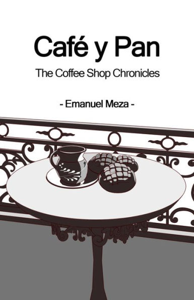 Café y Pan The Coffee Shop Chronicles
