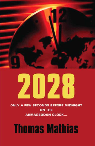 2028: Only a few seconds before midnight on the Armageddon Clock.....