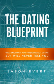Title: The Dating Blueprint, Author: Jason Evert