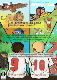 Title: Les aventures du petit footballeur Bouba, Author: Guy Dantse Dantse