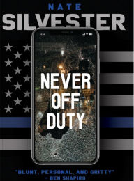 Title: Never Off Duty, Author: Nate Silvester